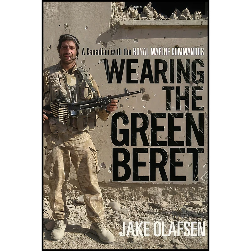 کتاب Wearing the Green Beret اثر Jake Olafsen انتشارات McClelland & Stewart