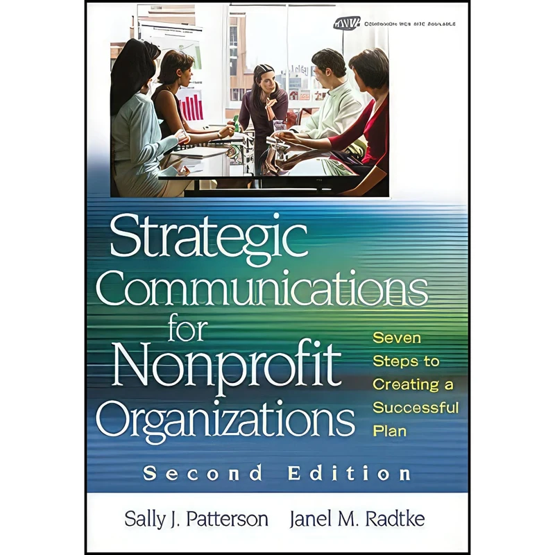 کتاب Strategic Communications for Nonprofit Organizations اثر Sally J. Patterson انتشارات Wiley