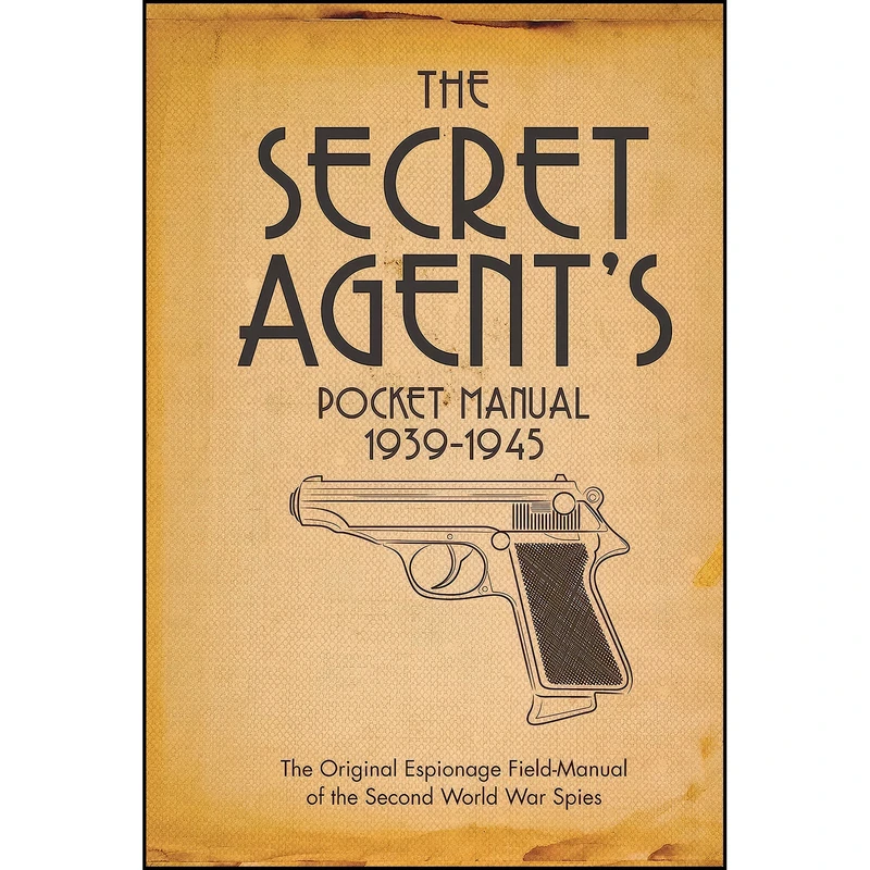 کتاب The Secret Agents Pocket Manual اثر Stephen Bull انتشارات Osprey Publishing