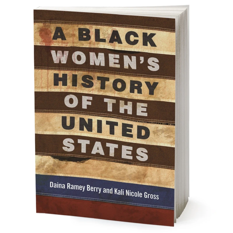کتاب A Black Womens History of the United States اثر Daina Ramey Berry انتشارات Random House Inc