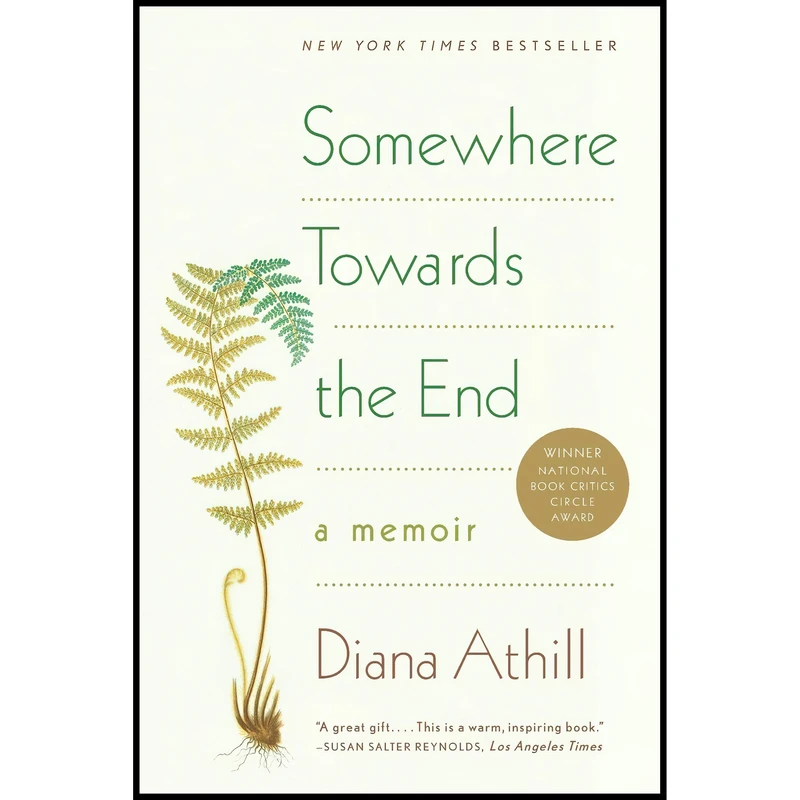 کتاب Somewhere Towards the End اثر Diana Athill انتشارات W. W. Norton and Company