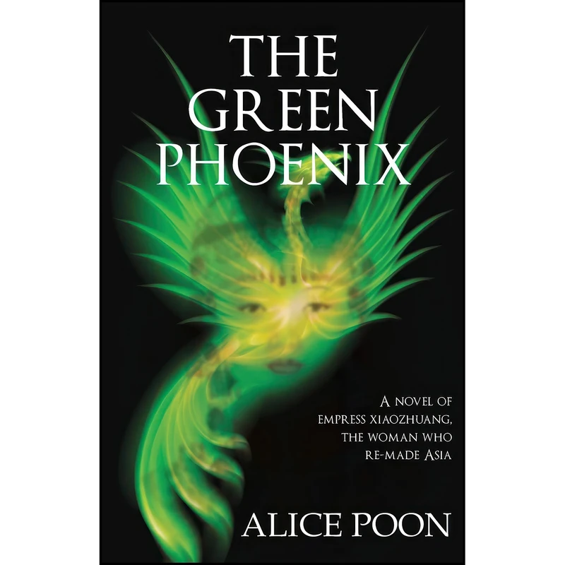 کتاب The Green Phoenix اثر Alice Poon انتشارات Earnshaw Books