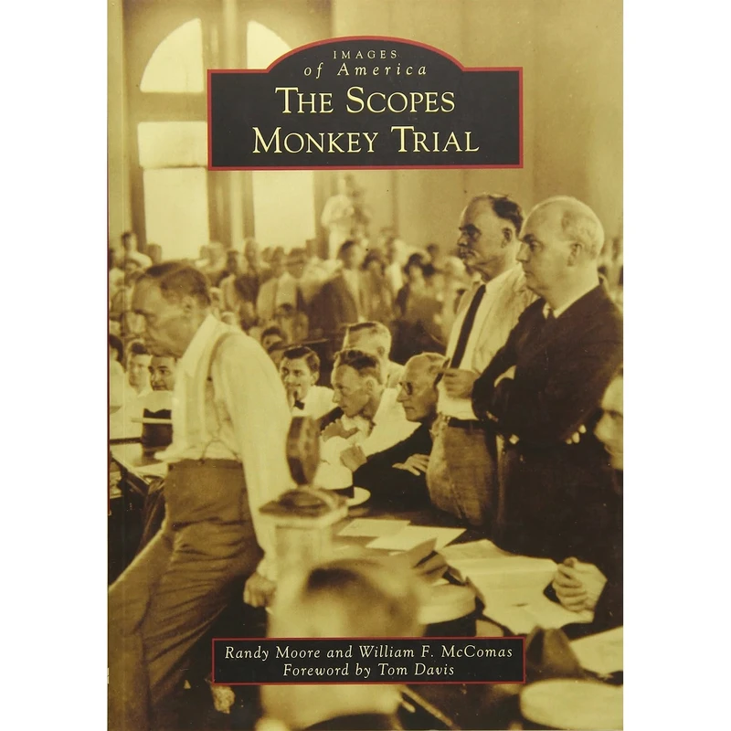 کتاب The Scopes Monkey Trial اثر جمعی از نویسندگان انتشارات Arcadia Publishing