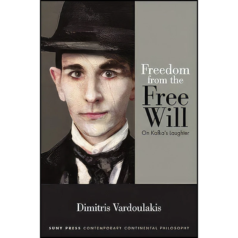 کتاب Freedom from the Free Will اثر Dimitris Vardoulakis انتشارات State University of New York Press