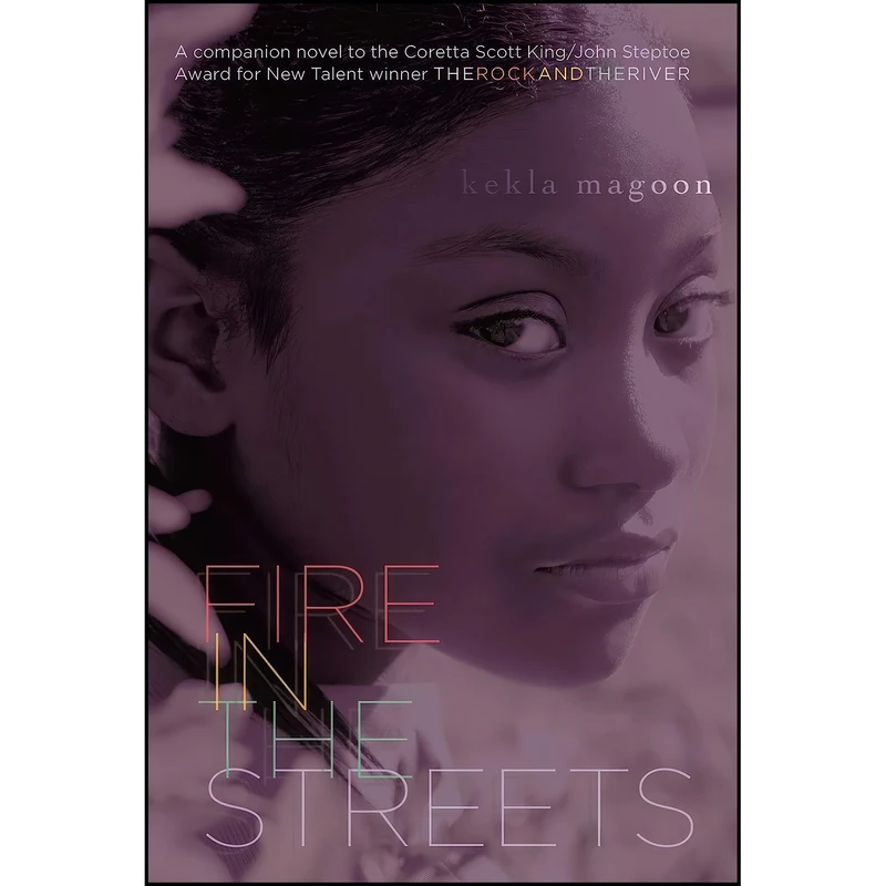 کتاب Fire in the Streets اثر Kekla Magoon انتشارات Aladdin
