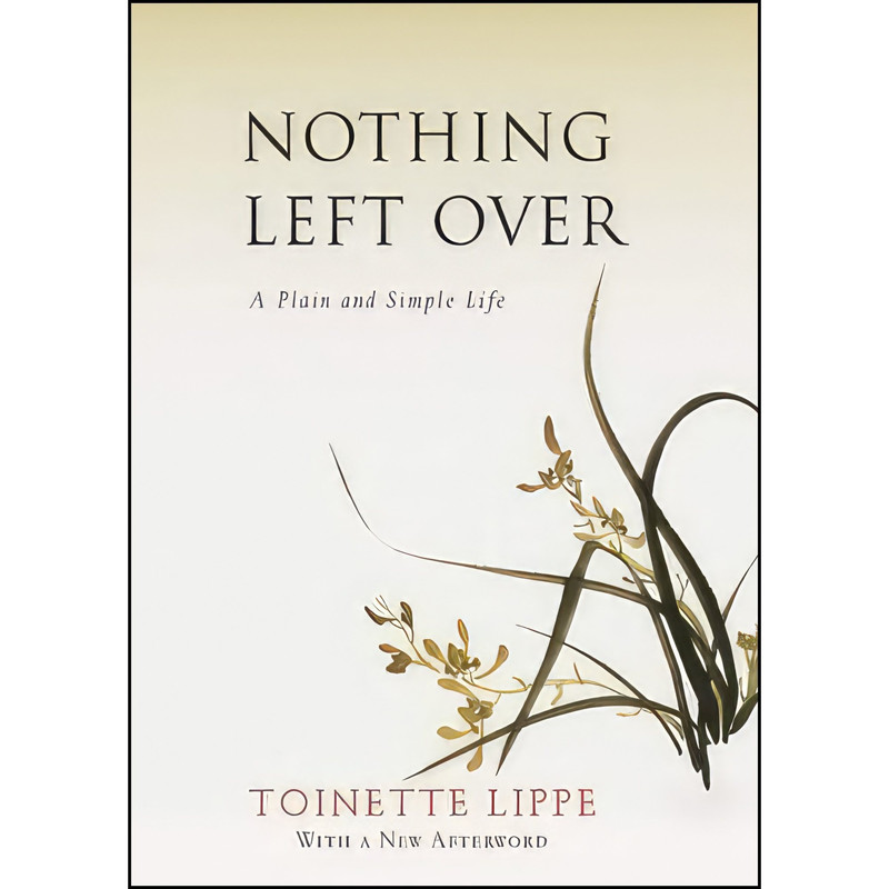 قیمت و خرید کتاب Nothing Left Over اثر Toinette Lippe انتشارات Monkfish ...