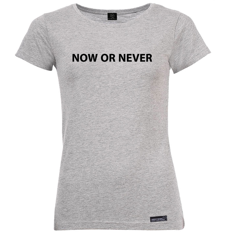 تی شرت آستین کوتاه زنانه 27 مدل Now Or Never کد MH973