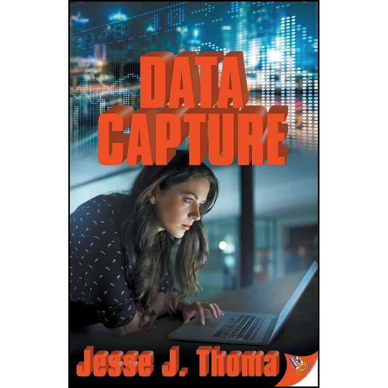 کتاب Data Capture اثر Jesse J. Thoma انتشارات Bold Strokes Books