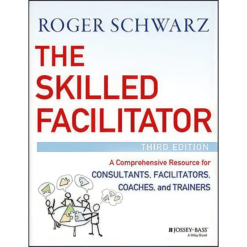 کتاب The Skilled Facilitator اثر Roger M. Schwarz انتشارات Jossey-Bass