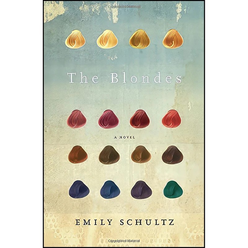 کتاب The Blondes اثر Emily Schultz انتشارات Doubleday Canada