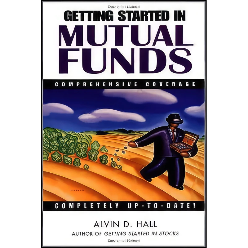 کتاب Getting Started in Mutual Funds اثر Alvin D. Hall انتشارات Wiley