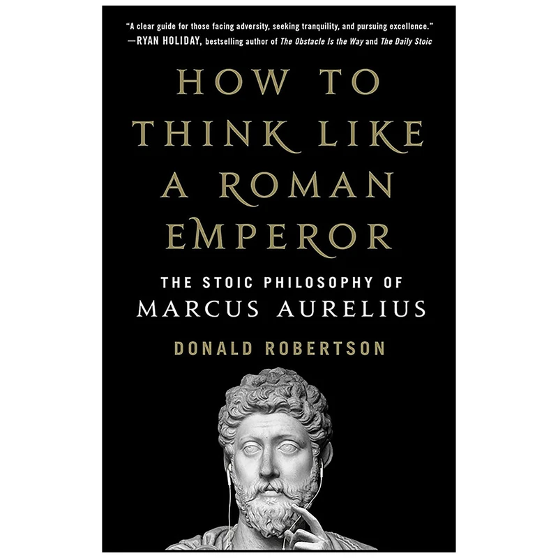 کتاب How to Think Like a Roman Emperor اثر Donald Robertson انتشارات St. Martins Press