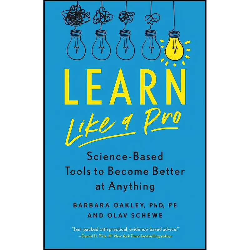 کتاب Learn Like a Pro اثر Barbara Oakley PhD and Olav Schewe انتشارات Essentials