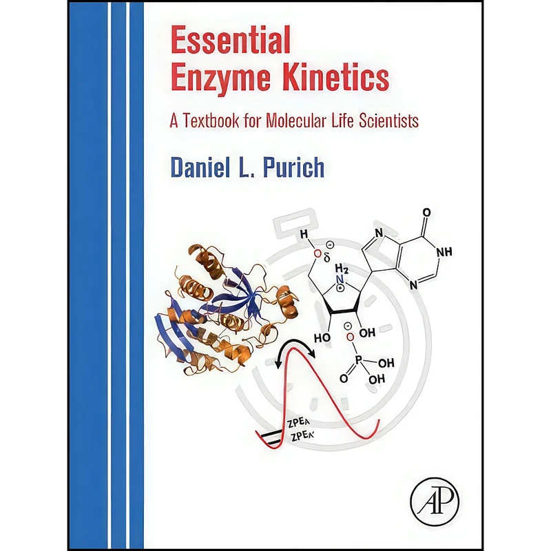 کتاب Essential Enzyme Kinetics اثر Daniel L. Purich انتشارات Academic Press
