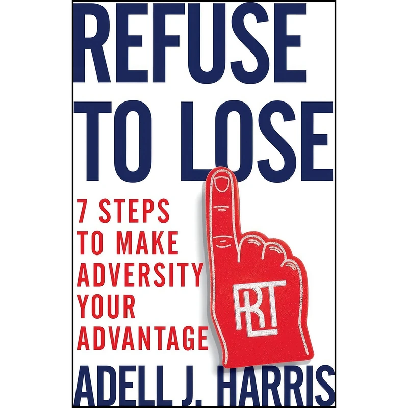 کتاب Refuse to Lose اثر Adell J. Harris انتشارات تازه ها