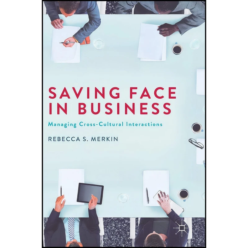 کتاب Saving Face in Business اثر Rebecca S. Merkin انتشارات Palgrave Macmillan