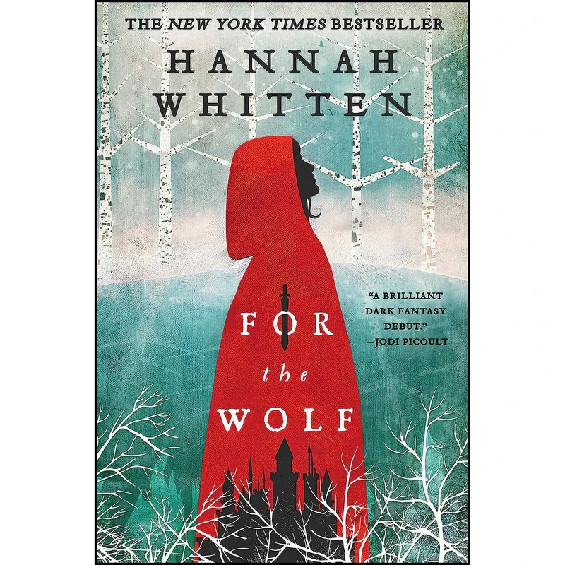 کتاب For the Wolf  اثر Hannah Whitten انتشارات Orbit