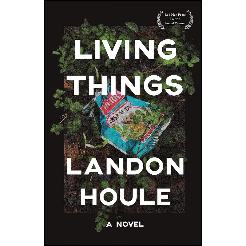 کتاب Living Things اثر Landon Houle انتشارات Red Hen Press