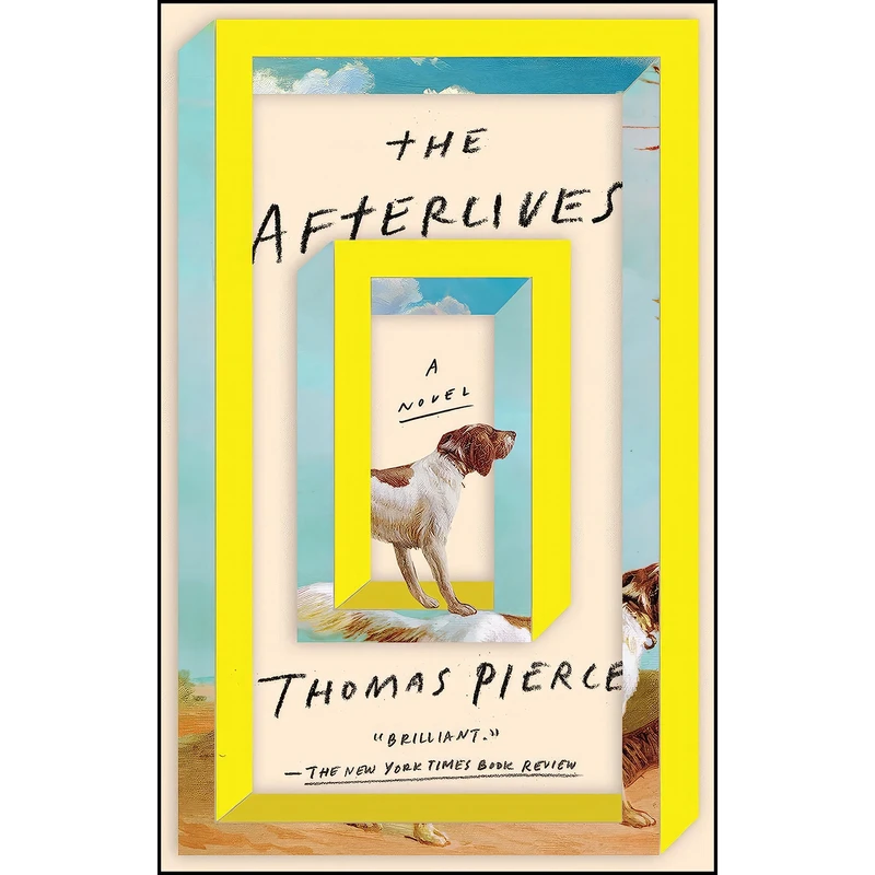 کتاب The Afterlives اثر Thomas Pierce انتشارات Riverhead Books