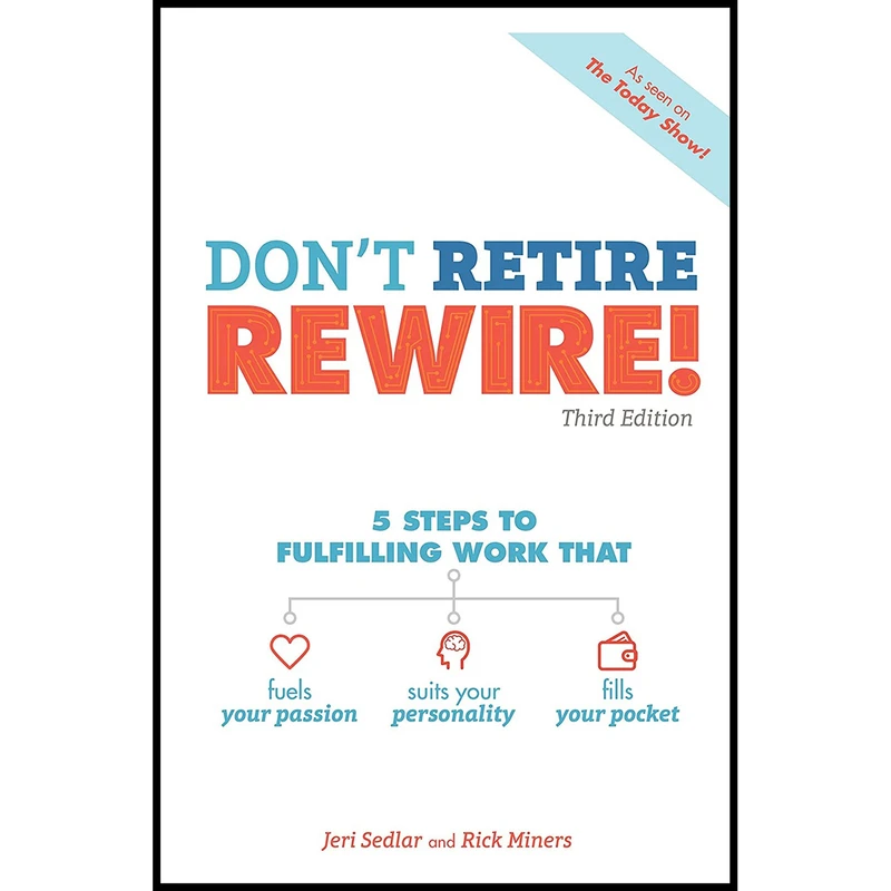کتاب Dont Retire, REWIRE! 3E اثر Jeri Sedlar and Rick Miners انتشارات Alpha