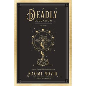 کتاب A Deadly Education اثر Naomi Novik انتشارات Del Rey