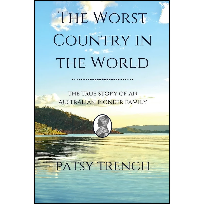 کتاب The Worst Country in the World اثر Patsy Trench انتشارات Prefab Publications
