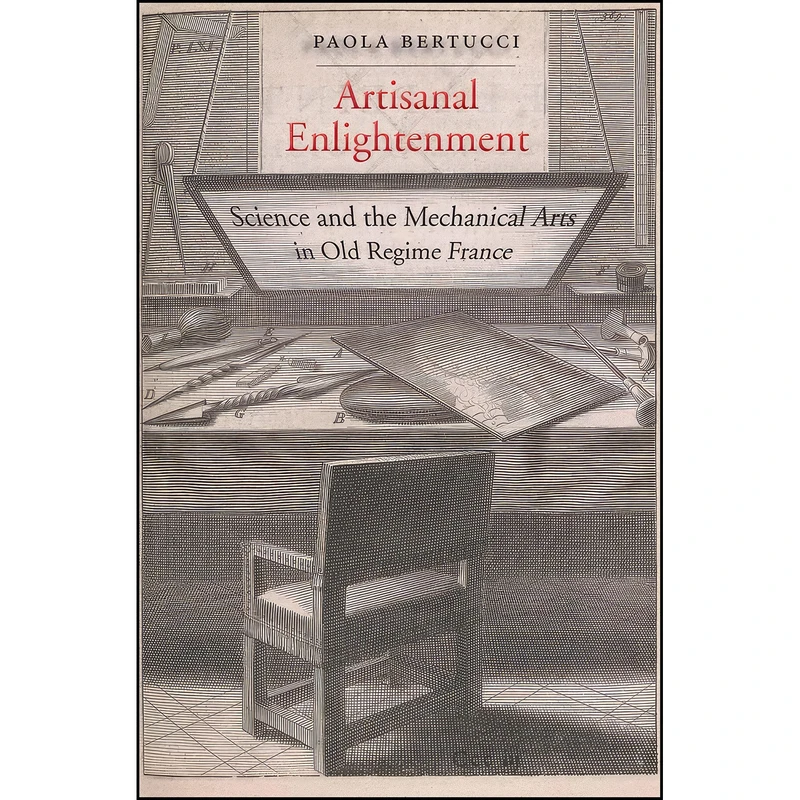 کتاب Artisanal Enlightenment اثر Paola Bertucci انتشارات Yale University Press