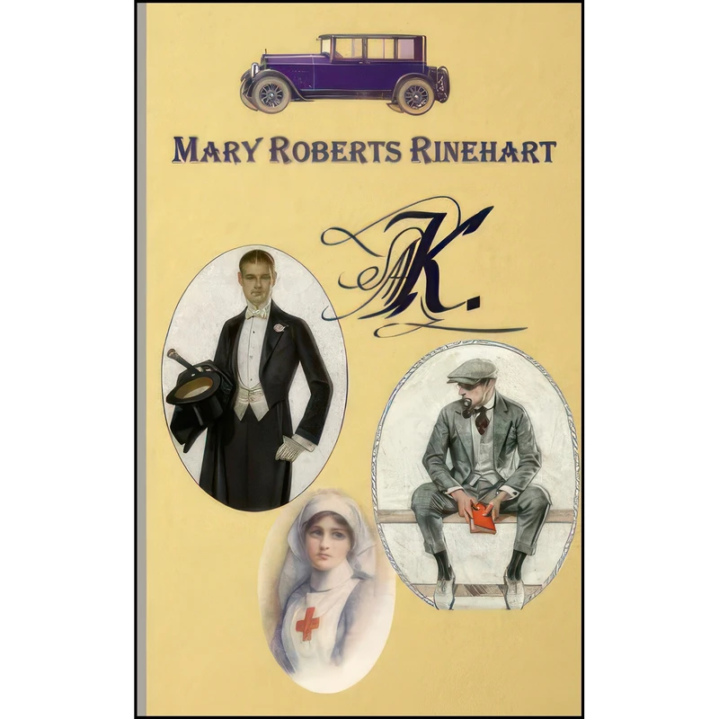 کتاب K. اثر Mary Roberts Rinehart انتشارات تازه ها