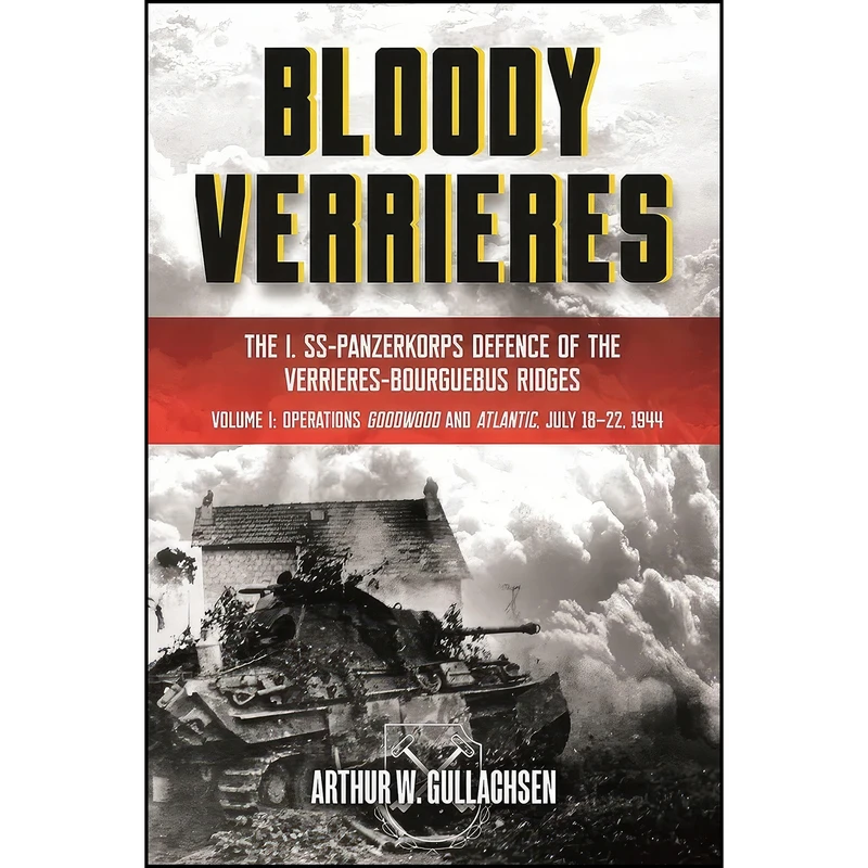 کتاب Bloody Verrieres اثر جمعي از نويسندگان انتشارات Casemate