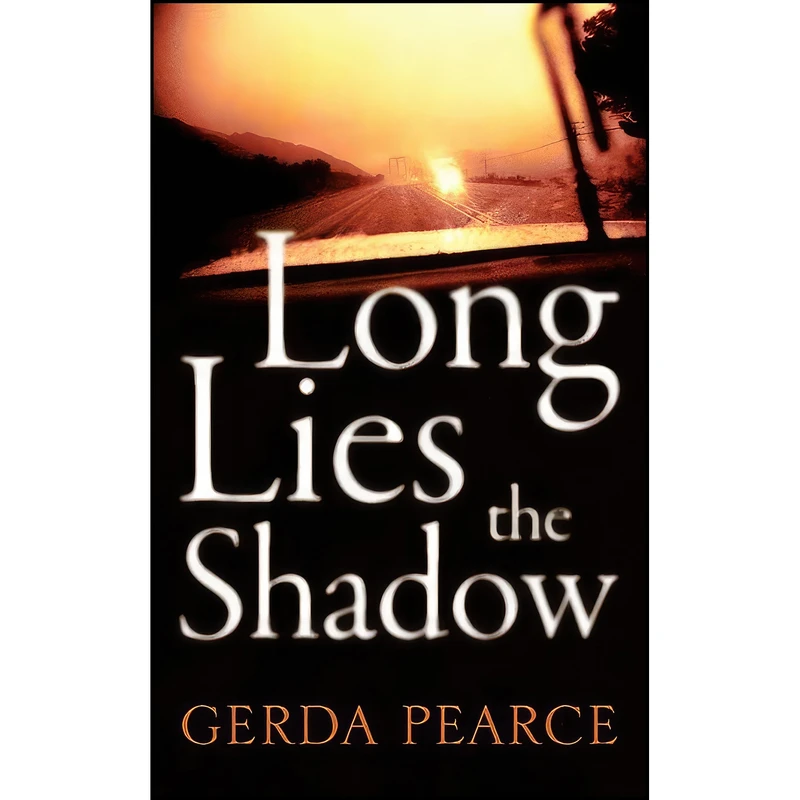 کتاب Long Lies The Shadow اثر Gerda Pearce انتشارات Arcadia Books Ltd