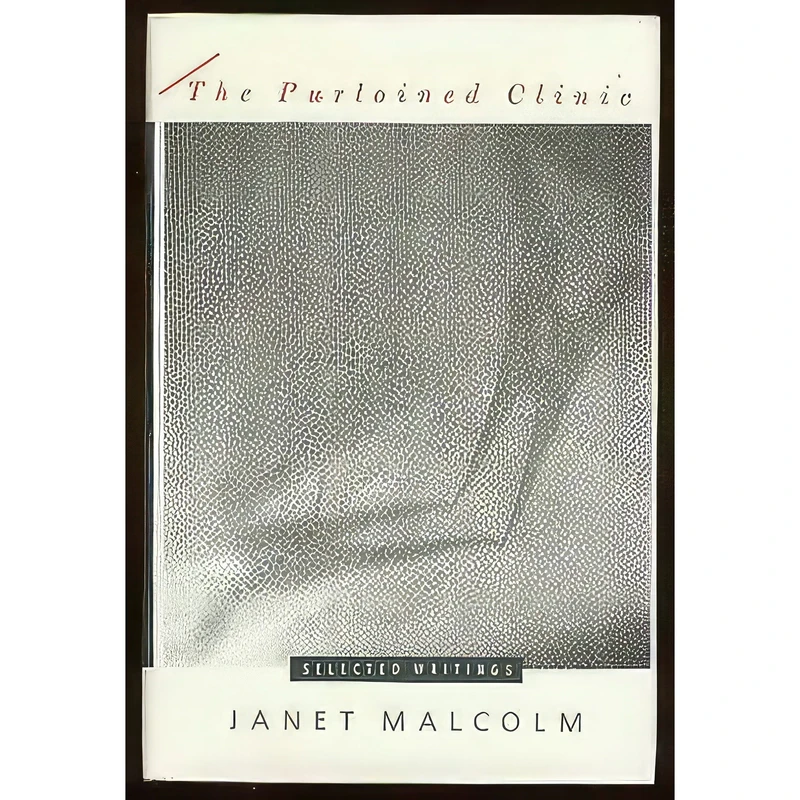 کتاب The Purloined Clinic اثر Janet Malcolm انتشارات Alfred A. Knopf
