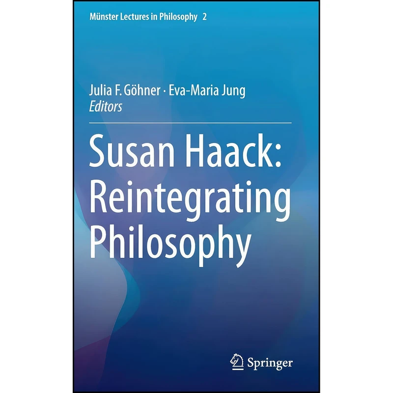 کتاب Susan Haack اثر Julia F. Göhner and Eva-Maria Jung انتشارات Springer