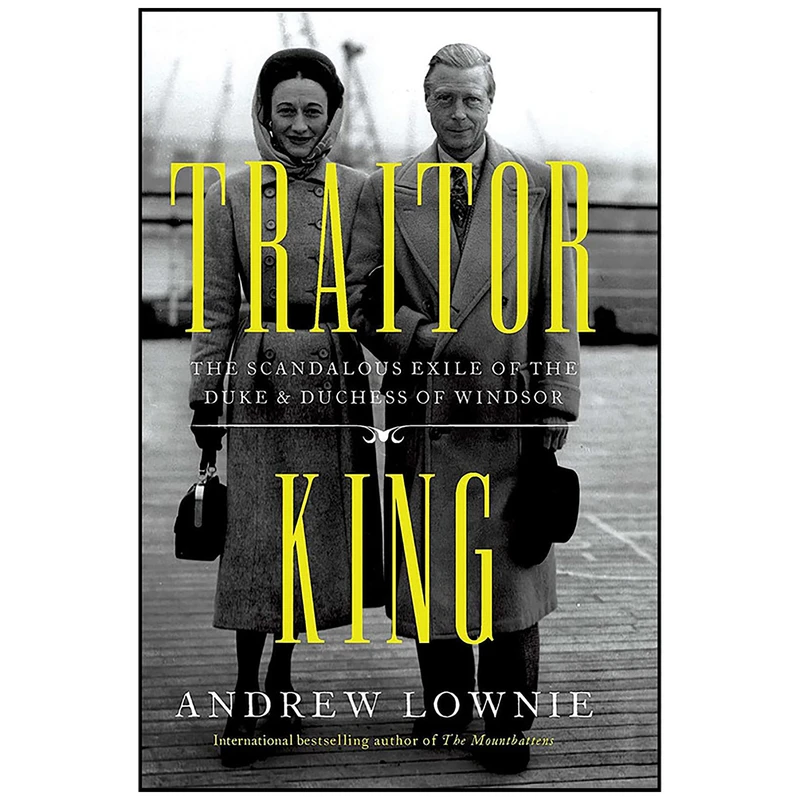 کتاب Traitor King اثر Andrew Lownie انتشارات Pegasus Books