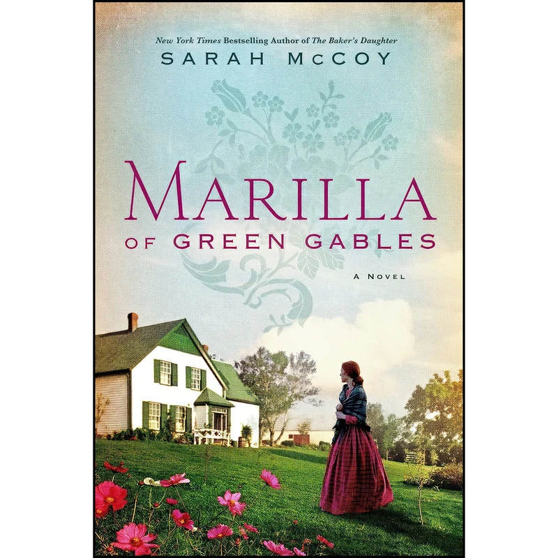 کتاب Marilla of Green Gables اثر Sarah McCoy انتشارات William Morrow