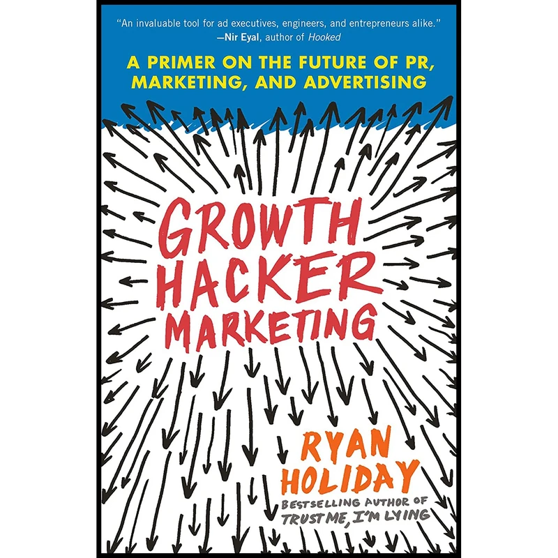 کتاب Growth Hacker Marketing اثر Ryan Holiday انتشارات Portfolio