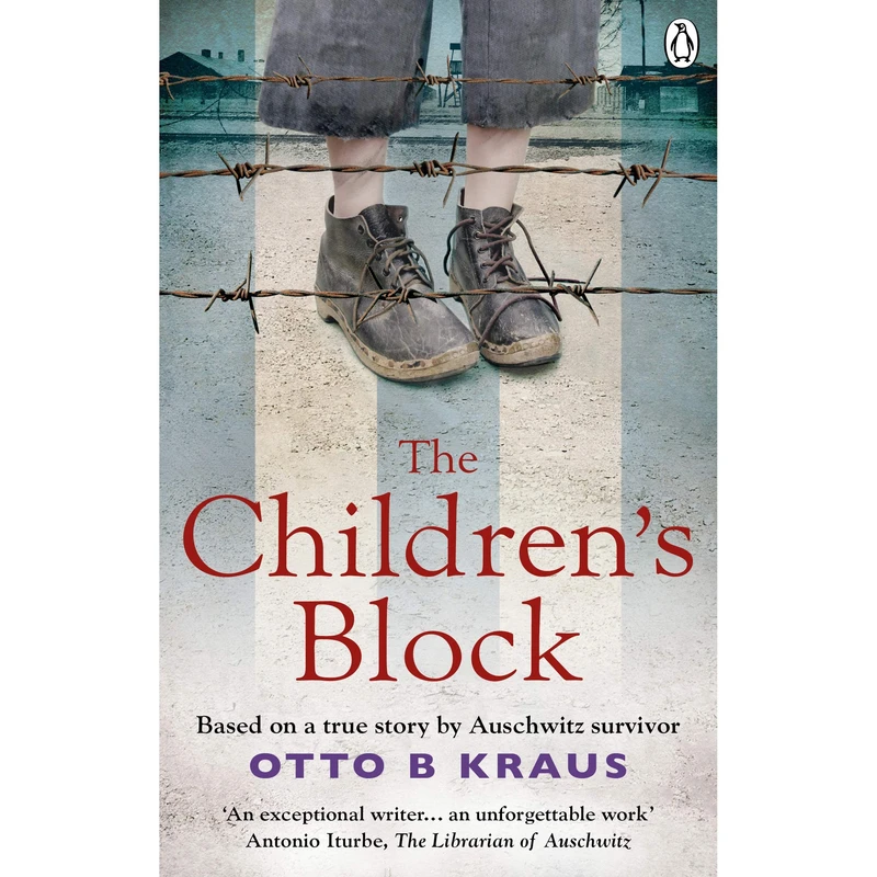 کتاب The Children,s Block: Based on a true story by an Auschwitz survivor اثر Otto Kraus انتشارات Ebury Press 