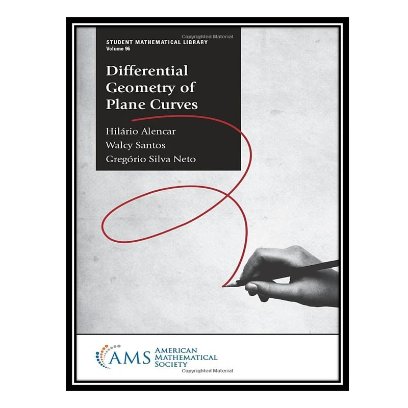 کتاب Differential Geometry of Plane Curves اثر جمعی از نویسندگان انتشارات مؤلفین طلایی