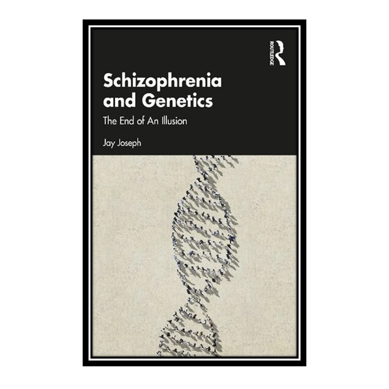 کتاب Schizophrenia and Genetics اثر Jay Joseph انتشارات مؤلفین طلایی