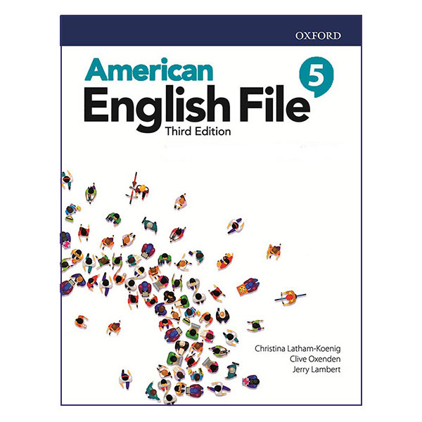 کتاب American English File 5 3rd اثر Christina Latham and Clive Oxenden انتشارات OXFORD کتاب American English File 5 3rd اثر Christina Latham and Clive Oxenden انتشارات OXFORD