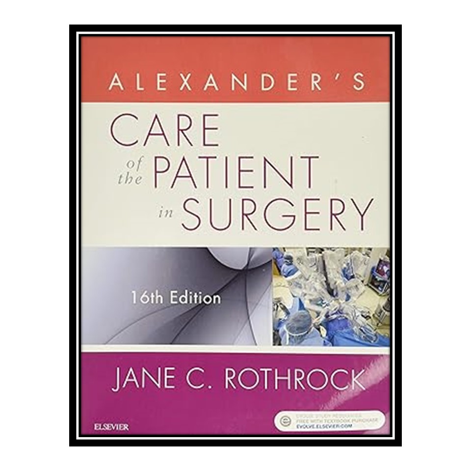 قیمت و خرید کتاب Alexanders Care Of The Patient In Surgery اثر Jane C ...