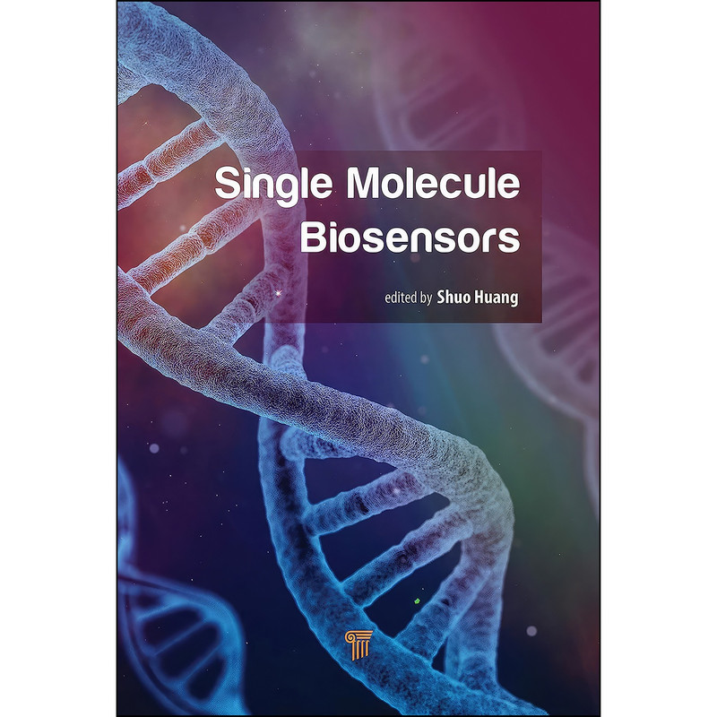 کتاب Single-Molecule Tools for Bioanalysis اثر Shuo Huang انتشارات Jenny Stanford Publishing