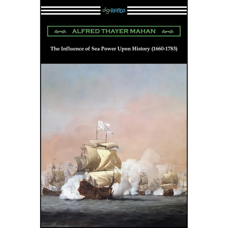 کتاب The Influence of Sea Power Upon History  اثر A. T. Mahan انتشارات تازه ها