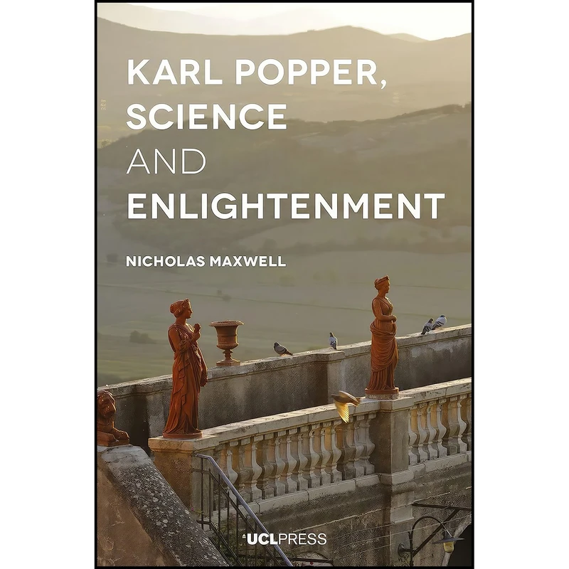 کتاب Karl Popper, Science and Enlightenment اثر Nicholas Maxwell انتشارات UCL Press