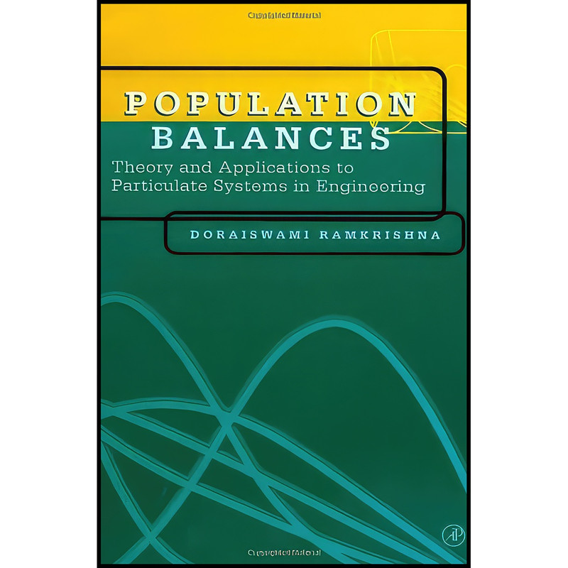 کتاب Population Balances اثر Doraiswami Ramkrishna انتشارات Academic Press