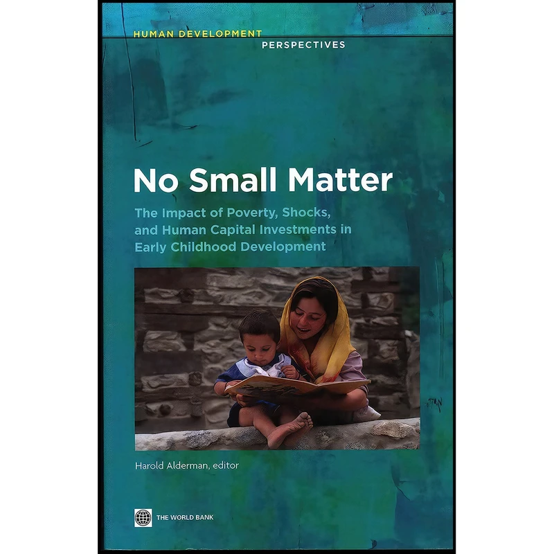 کتاب No Small Matter اثر Harold Alderman انتشارات World Bank Publications