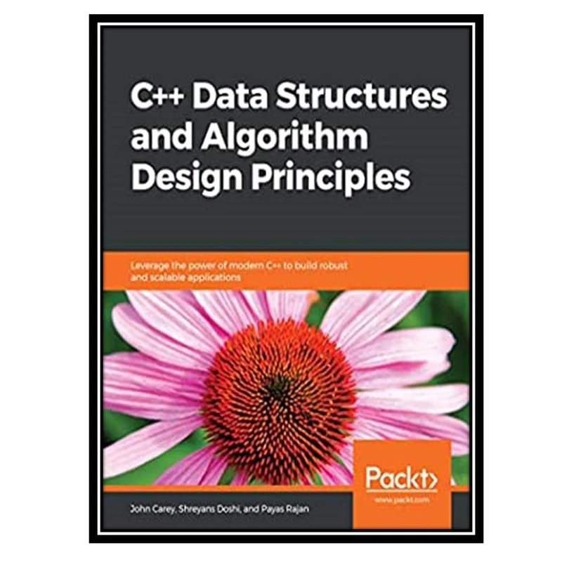 کتاب C++ Data Structures and Algorithm Design Principles اثر جمعی از نویسندگان انتشارات مؤلفین طلایی