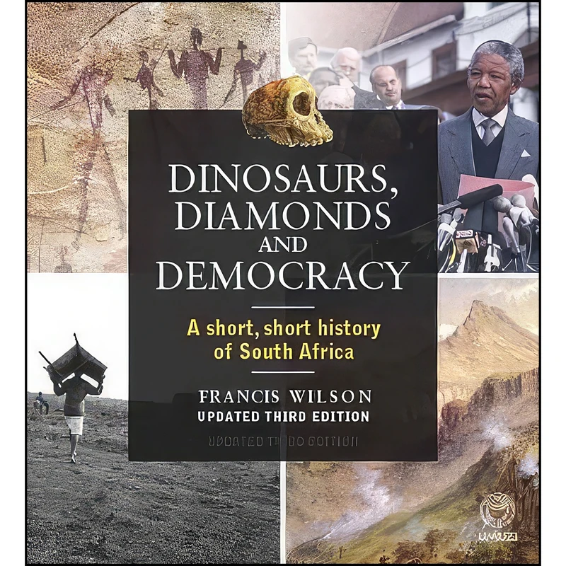 کتاب Dinosaurs, Diamonds and Democracy اثر Francis Wilson انتشارات Penguin Random House South Africa