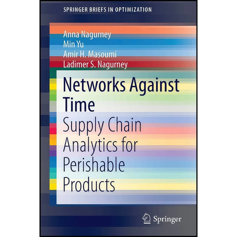 کتاب Networks Against Time اثر جمعي از نويسندگان انتشارات Springer