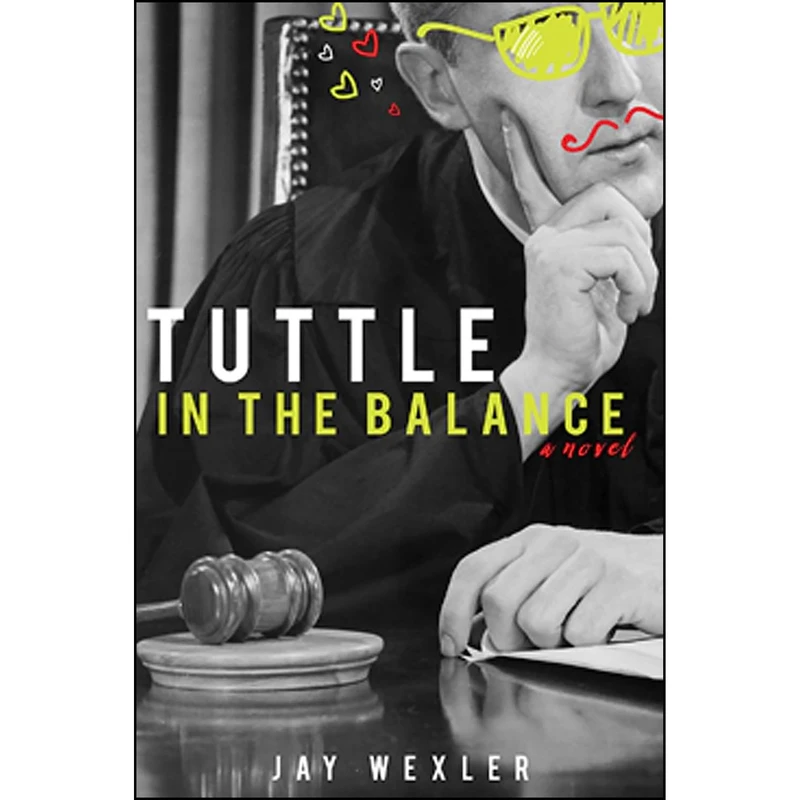 کتاب Tuttle in the Balance اثر Jay Wexler انتشارات Ankerwycke
