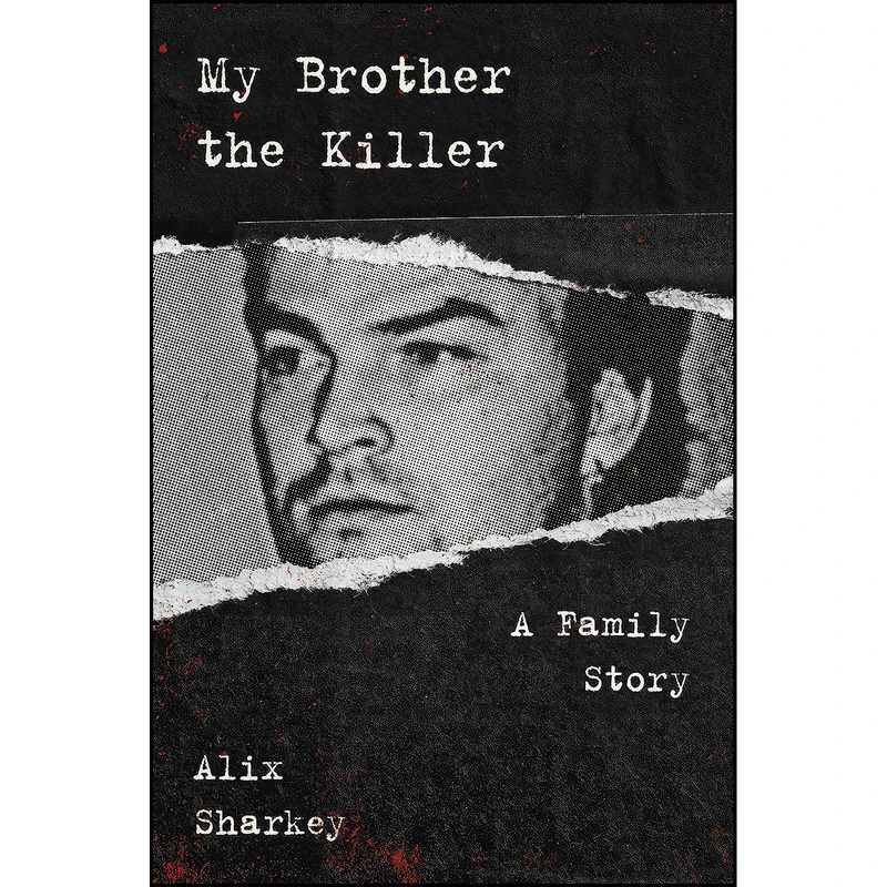 کتاب My Brother the Killer اثر Alix Sharkey انتشارات Harper